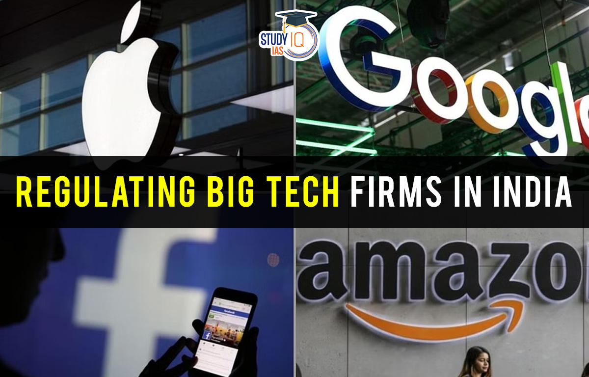 Regulating Big Tech Firms in India