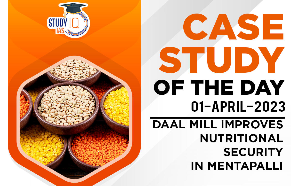 Daal Mill Improves Nutritional Security in Mentapalli