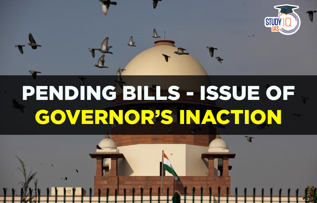 Pending Bills - Issue of Governor’s Inaction