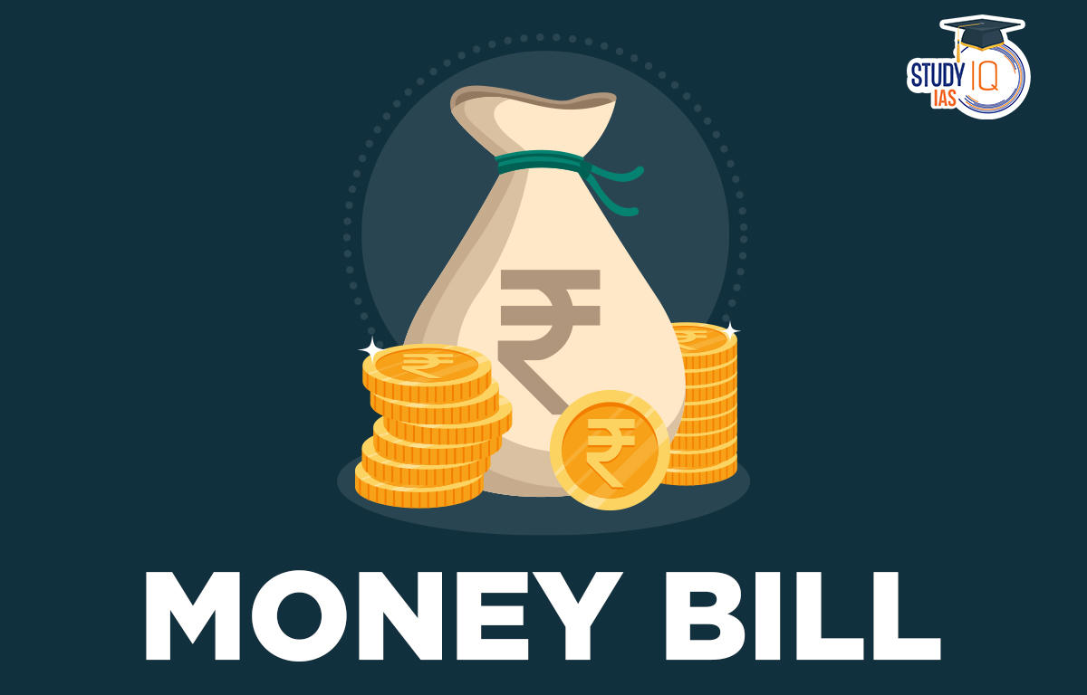 Money Bill Meaning Types Article Constitutional Provisions