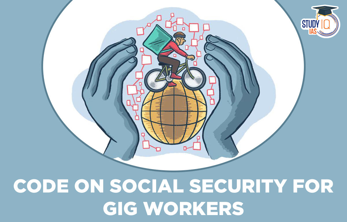 Code on Social Security for gig workers