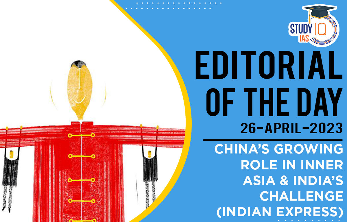 China’s growing role in Inner Asia & India’s challenge