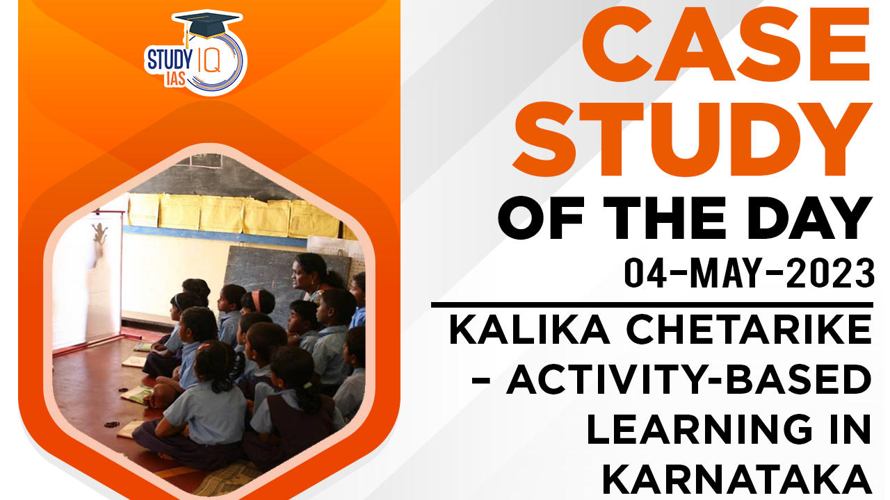 Kalika Chetarike – Activity-Based Learning in Karnataka