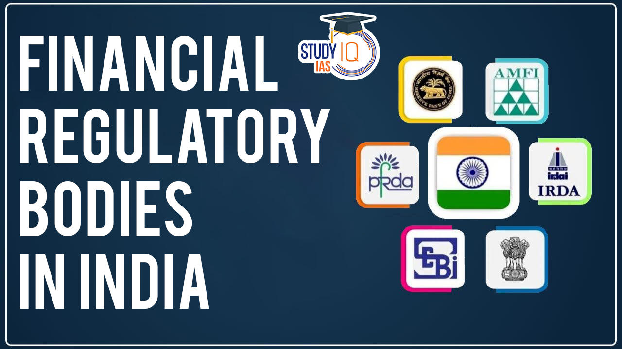 Role And Functions Of Regulatory Bodies In Financial Sector In India