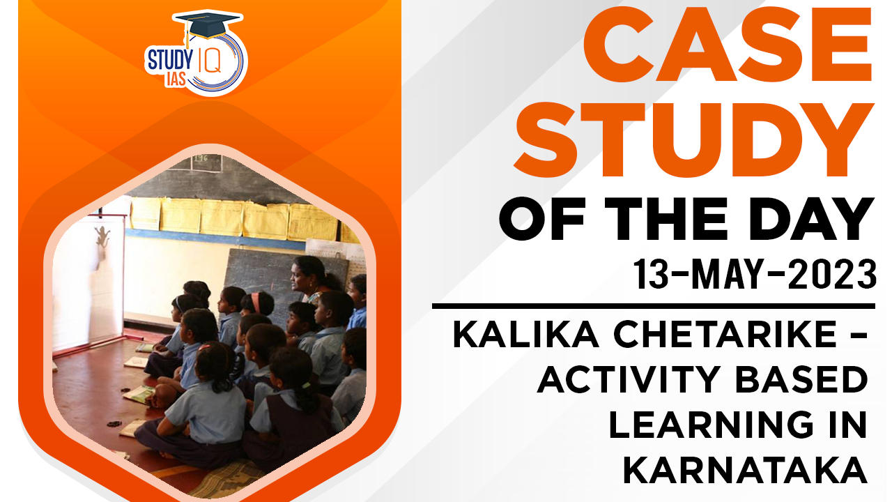Kalika Chetarike – Activity-Based Learning in Karnataka