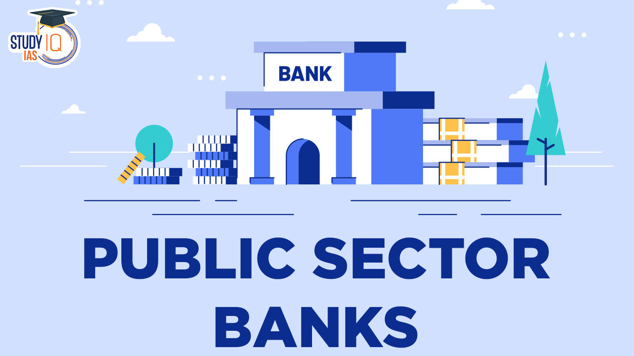 Public Sector Banks In India Definition Functions 8124