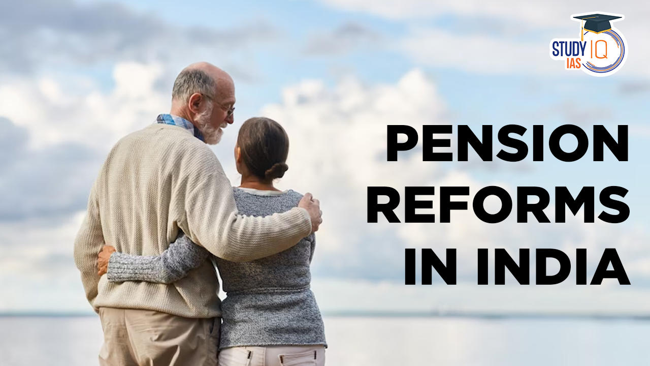 Pension Reforms in India