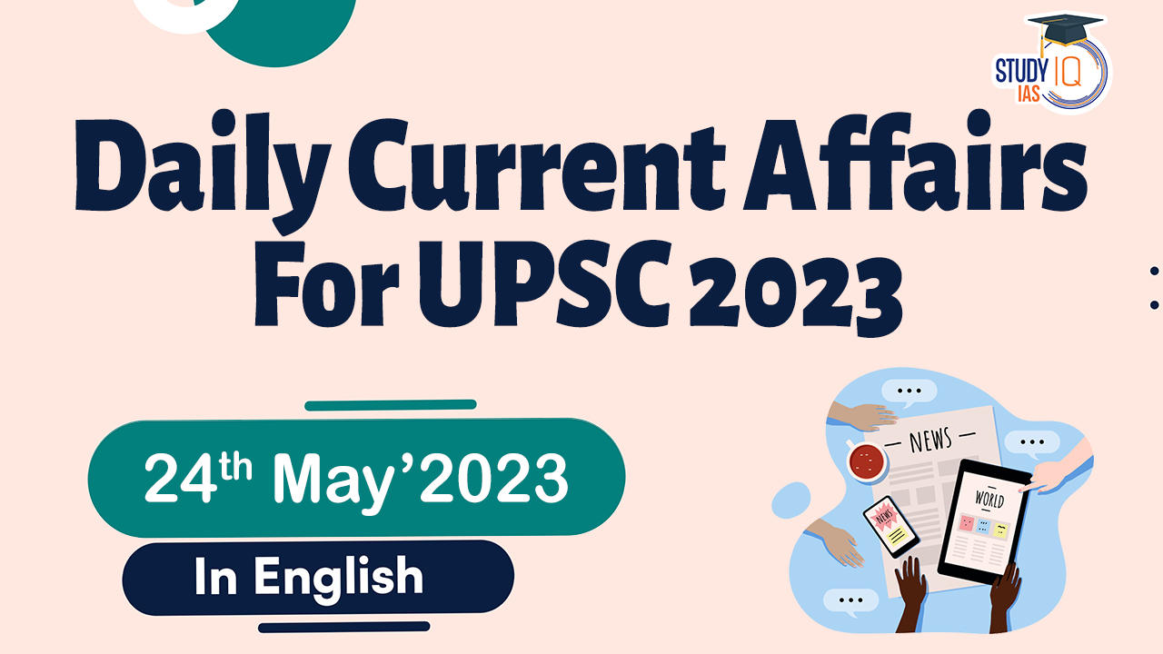 Daily Current Affairs for UPSC 2023