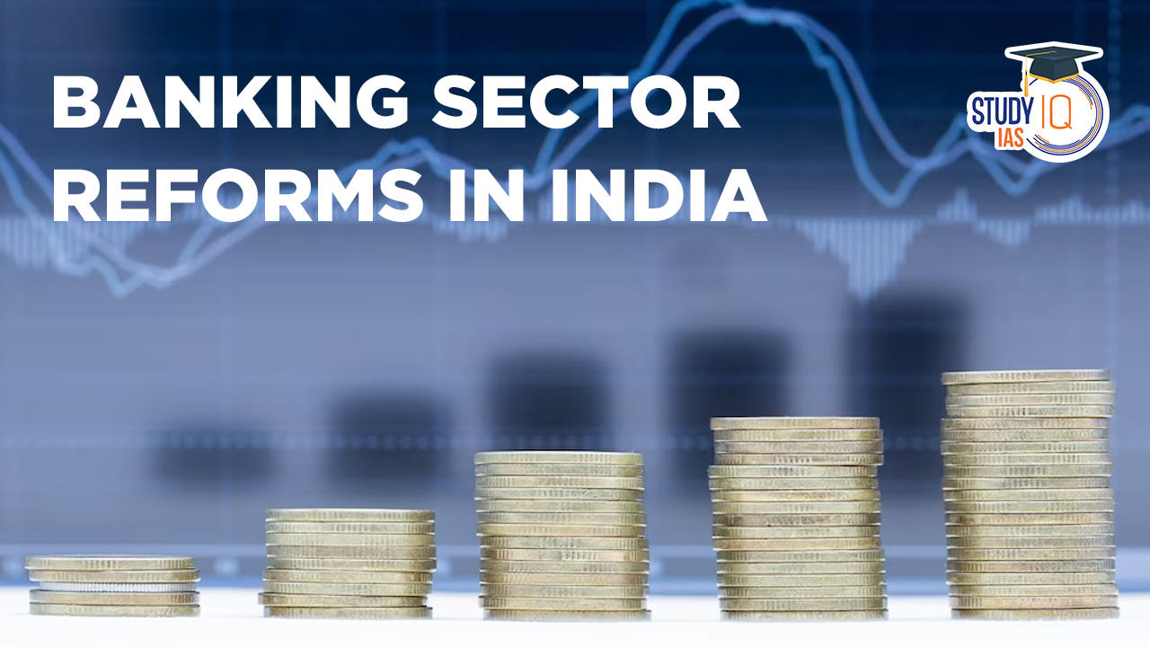 banking-sector-reforms-in-india-since-1991-complete-details