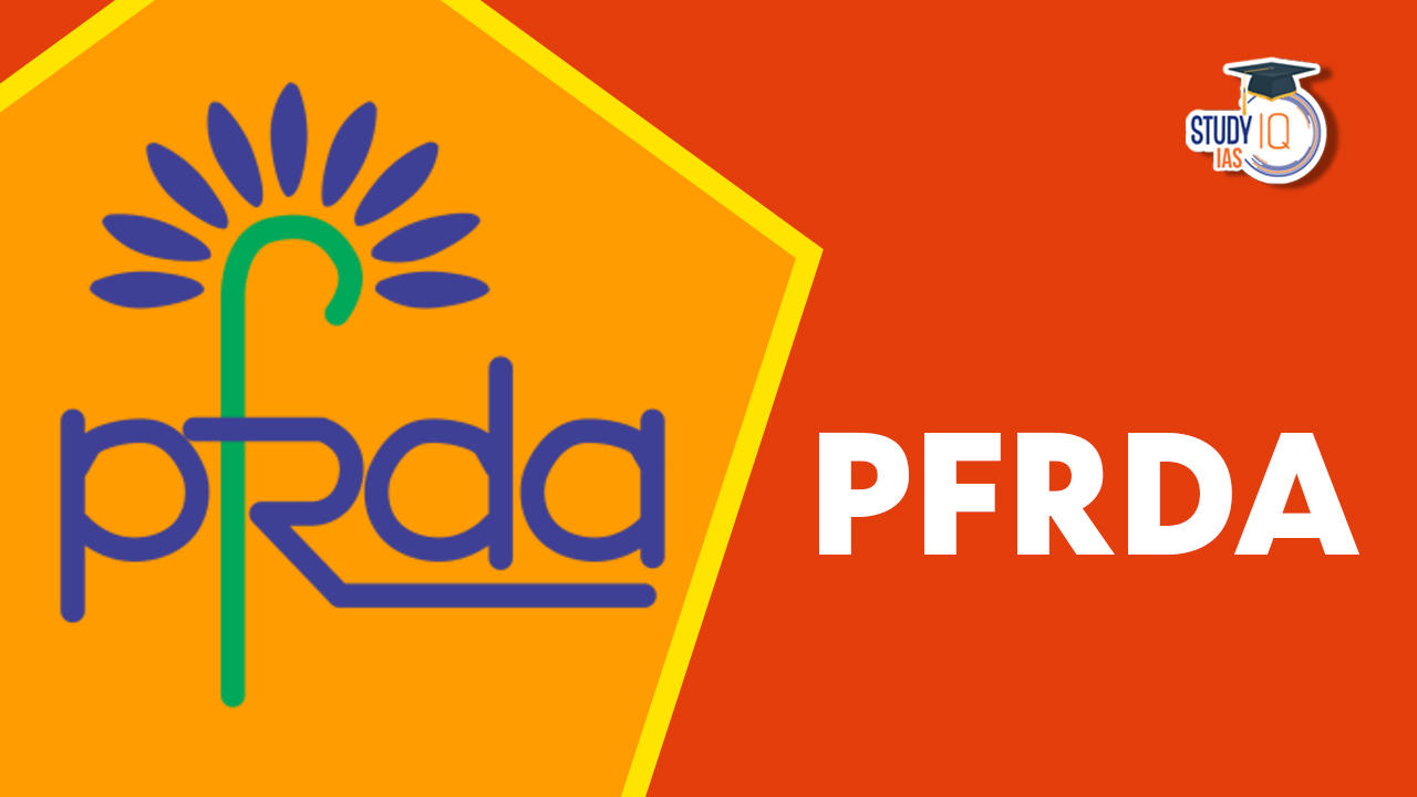 PFRDA, History, Functions, Recommendations & Amendment