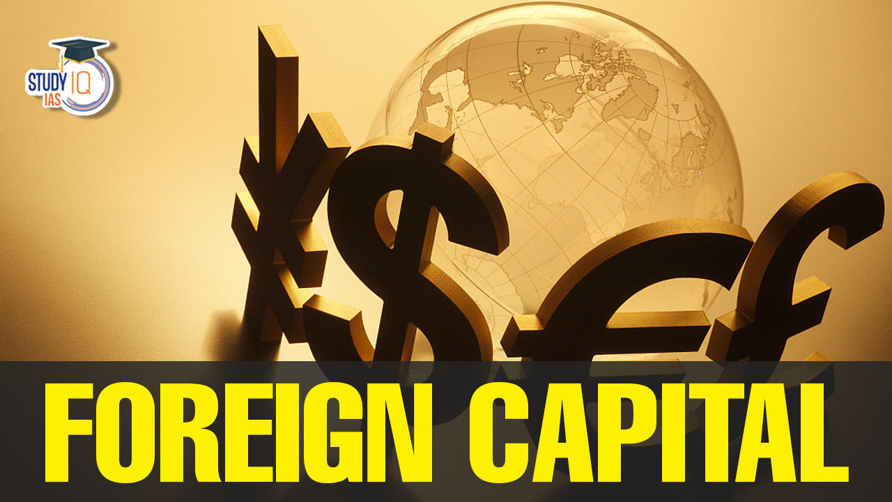 foreign-capital-meaning-types-role-in-economic-development