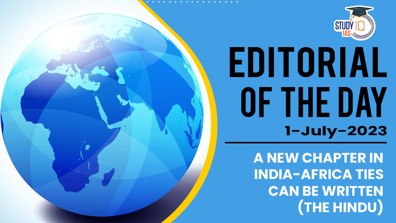 A new chapter in India-Africa ties can be written