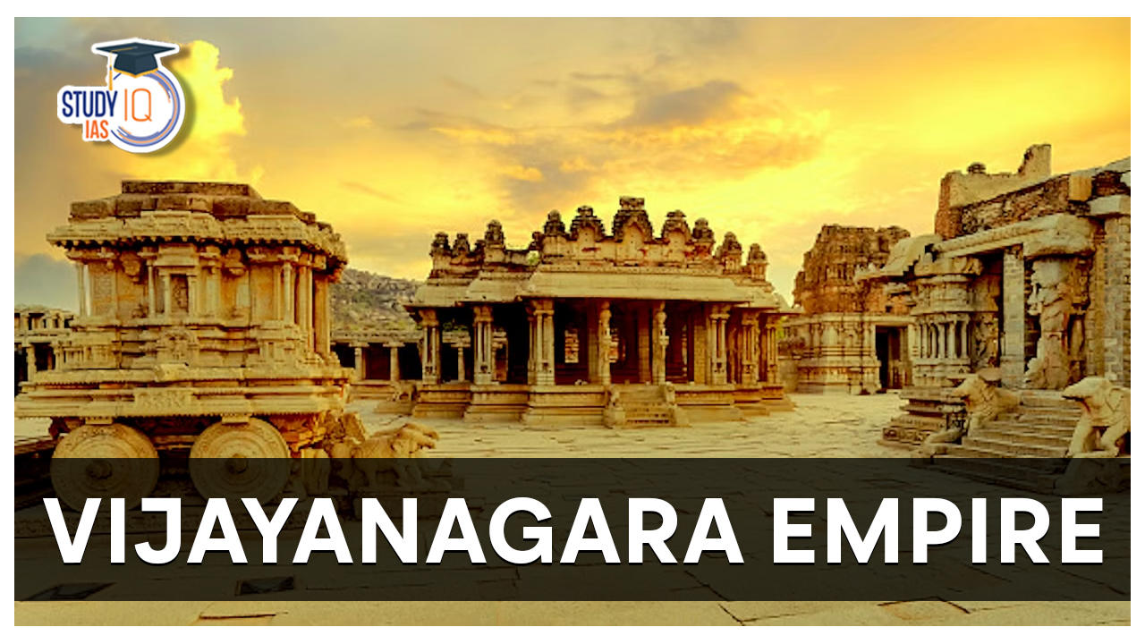 Vijayanagara Empire, Origin, Dynasties, Administration & Decline