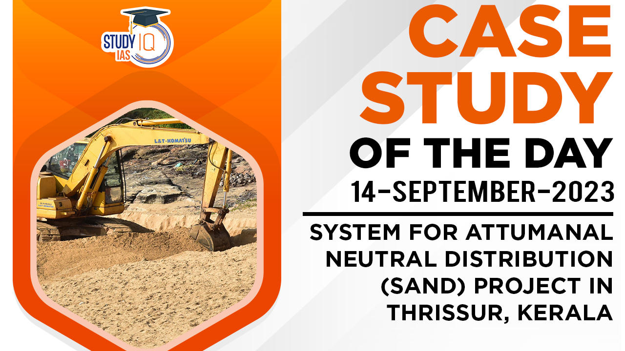 System for Attumanal Neutral Distribution (SAND) project in Thrissur, Kerala