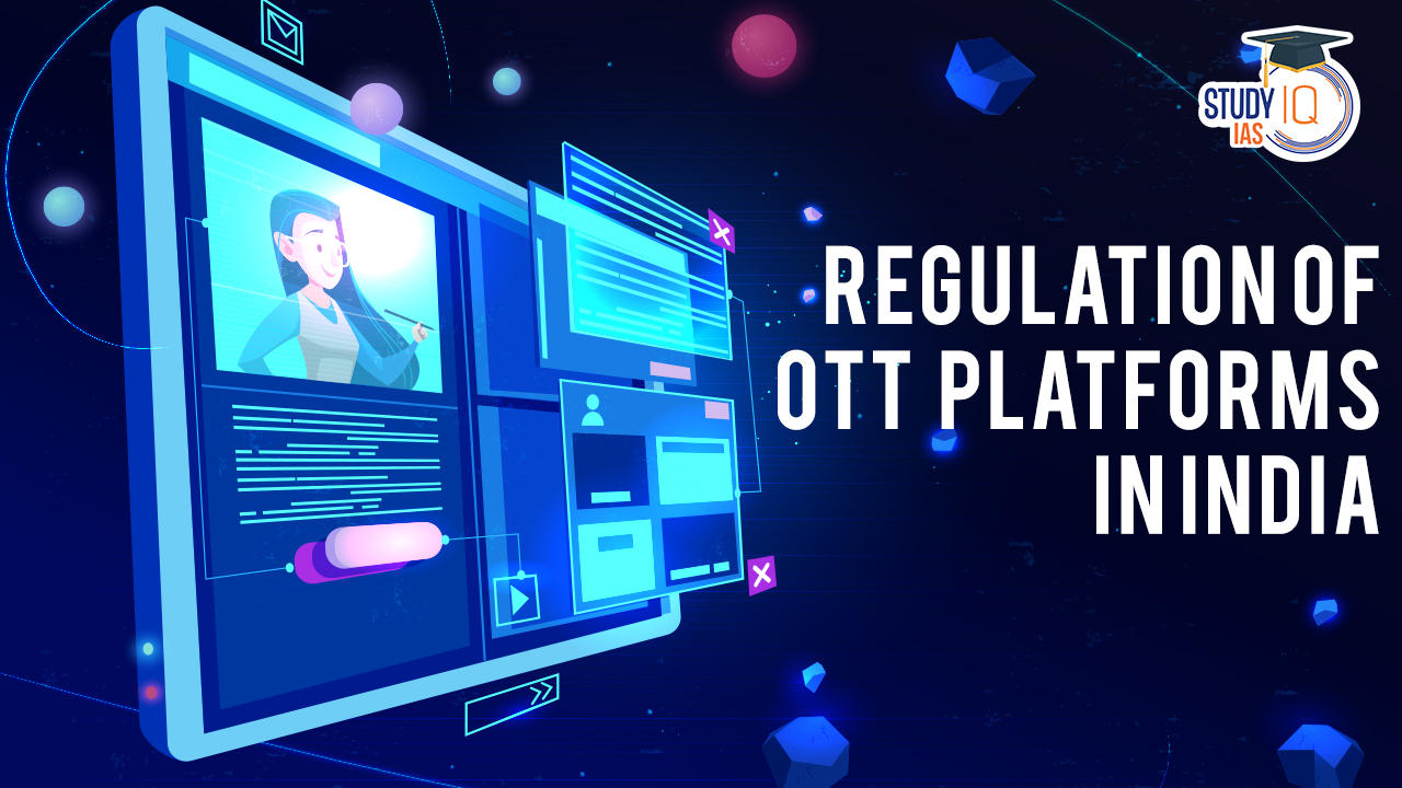 Regulation of OTT Platforms in India