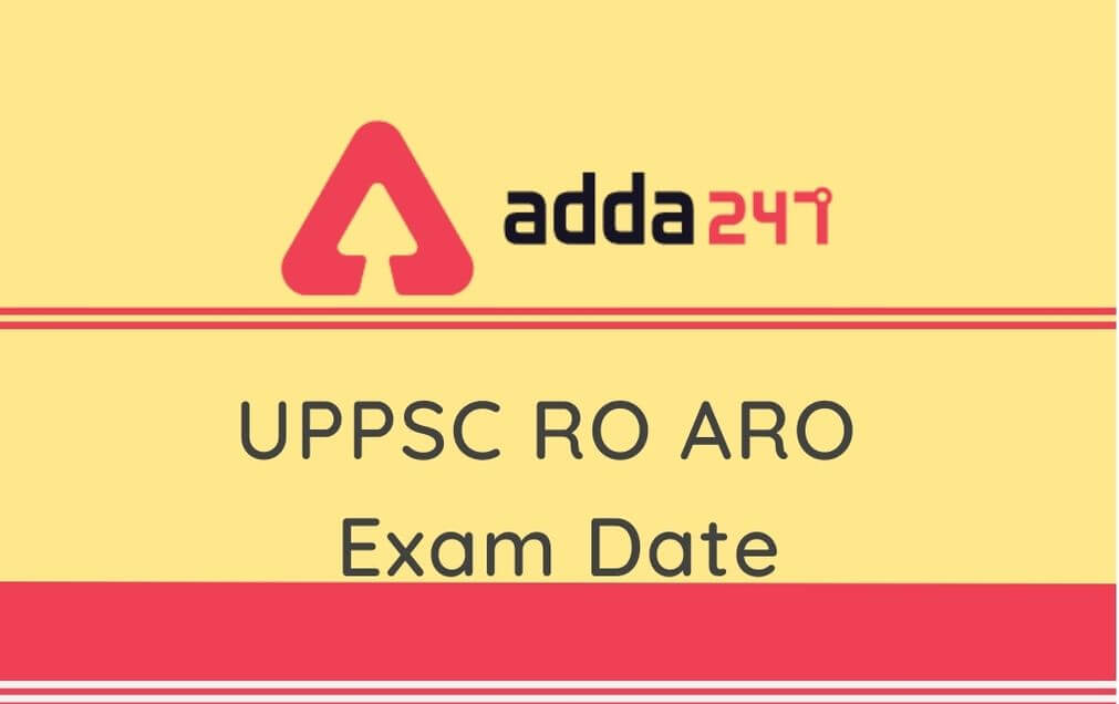 UPPSC RO ARO Prelims Exam 2020 Postponed: Check New Exam Date Here_30.1
