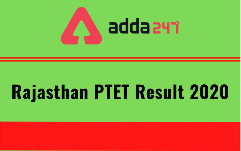 Rajasthan PTET Result 2020 Declared: Check Rajasthan PTET Result Pdf @ptetdcb2020.com_30.1
