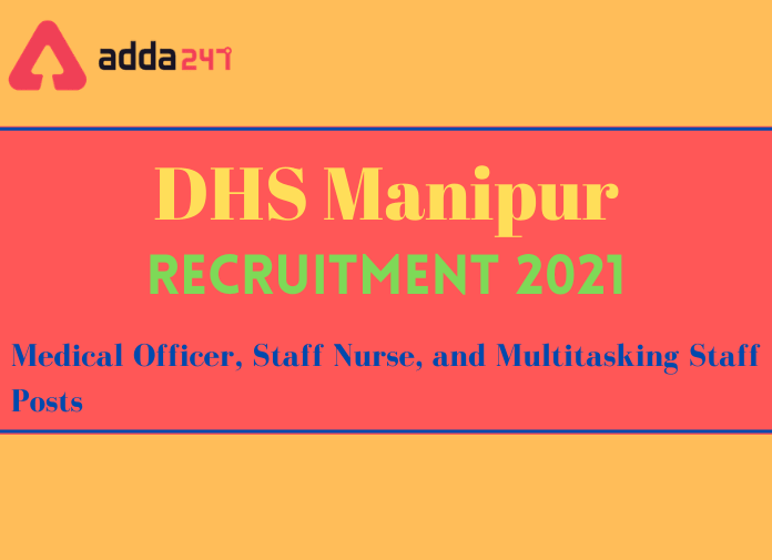 DHS Manipur Recruitment 2021: Notification Out For 374 Vacancies_30.1