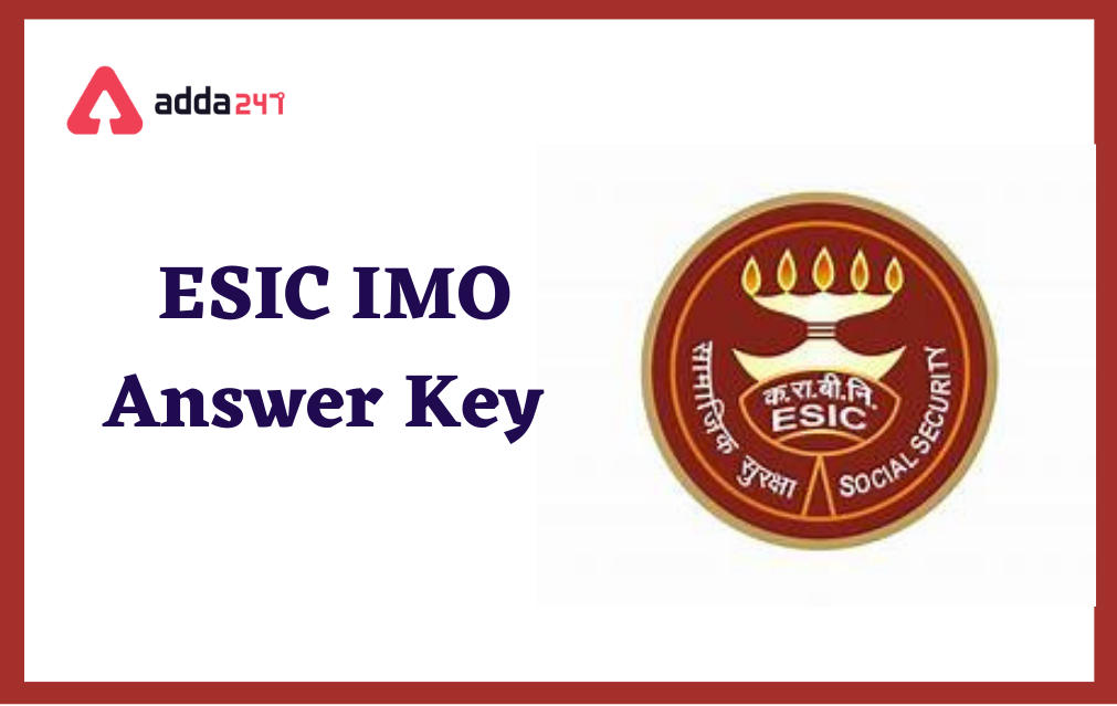 esic-imo-answer-key-2022-out-raise-objection