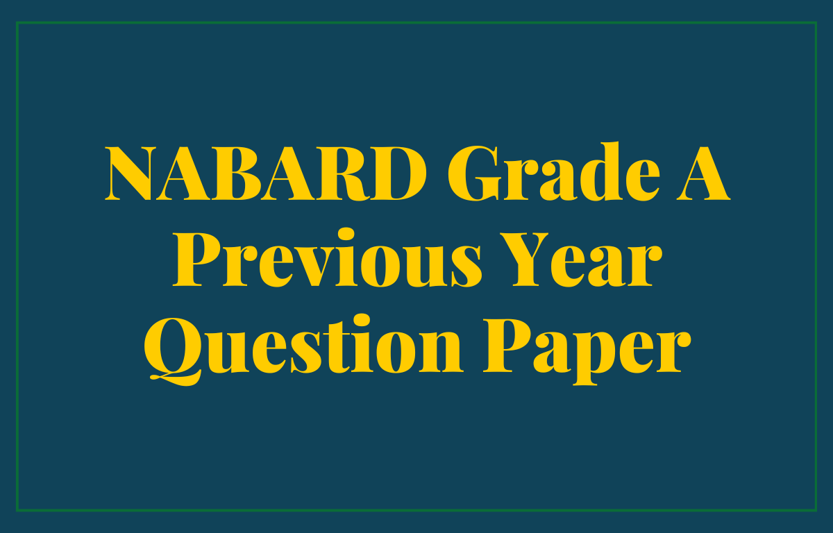 NABARD Grade A Previous Year Question Papers PDF with Solutions_30.1