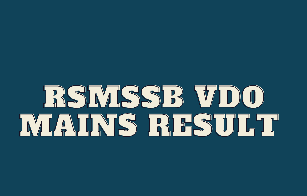 RSMSSB VDO Mains Result 2022 Out, Check Cut-Off Marks_30.1