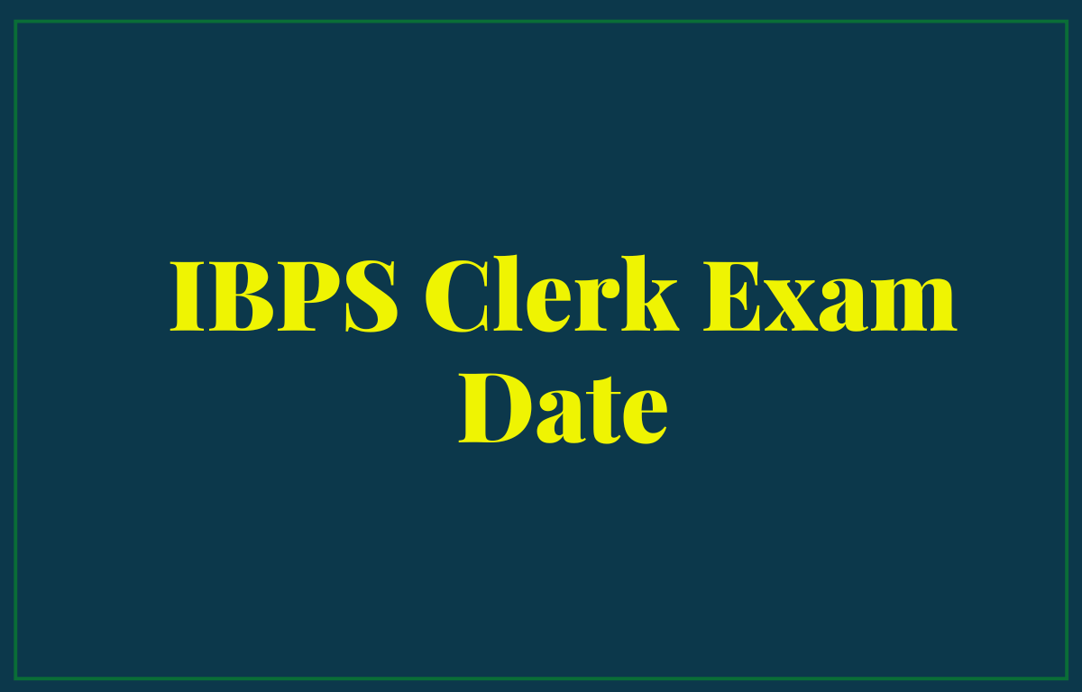 IBPS Clerk Exam Date 2022 Out for Prelims Exam_30.1
