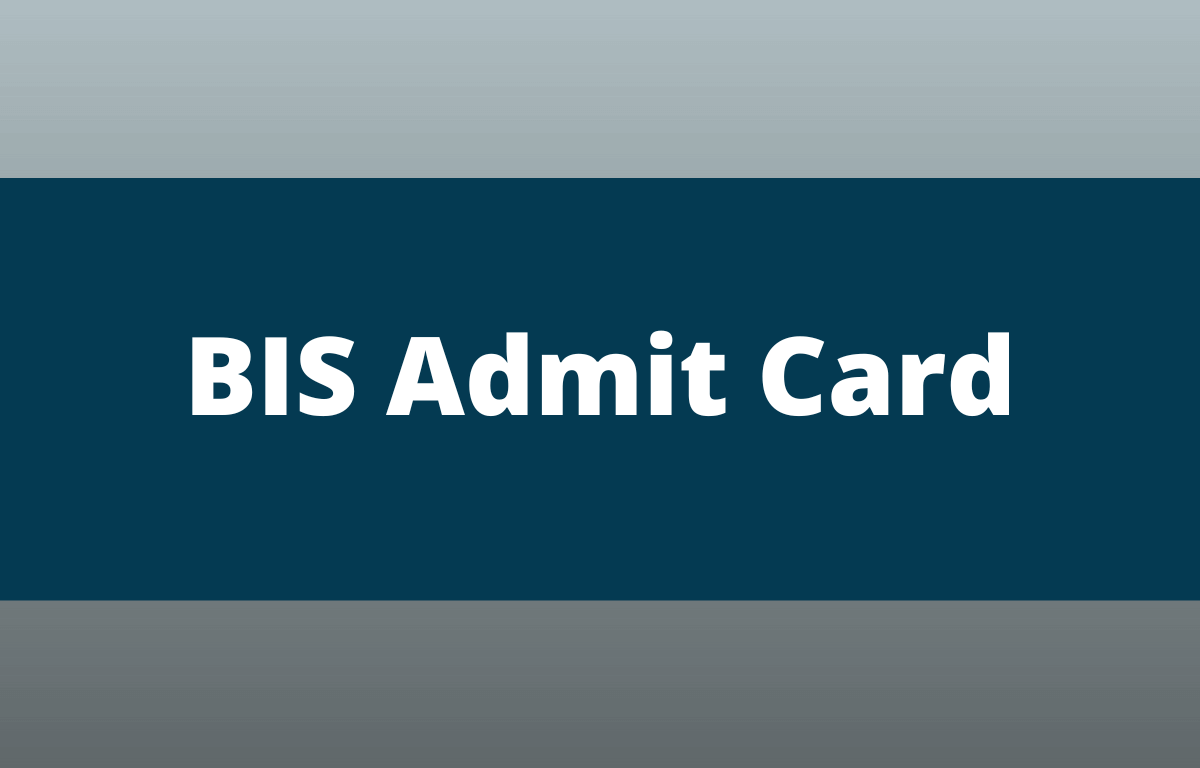BIS Admit Card 2022 Out for SSA & PA Posts_30.1