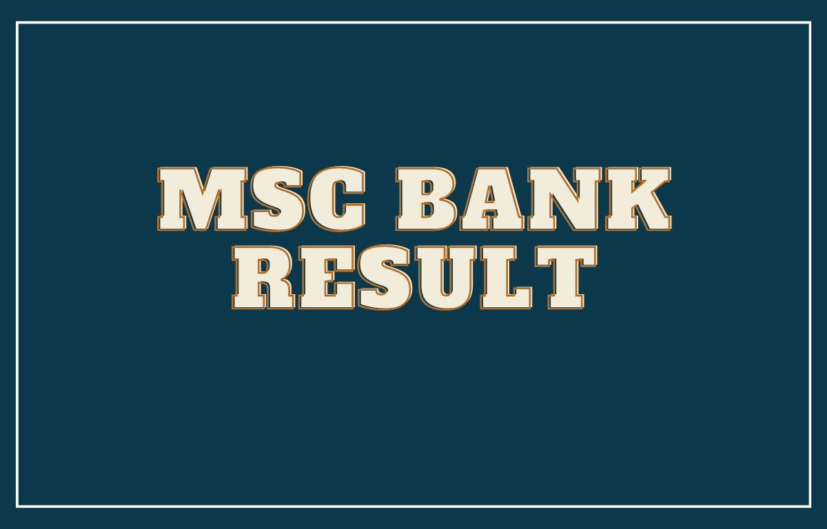 MSC Bank Result 2022 Out, Download Result PDF_30.1