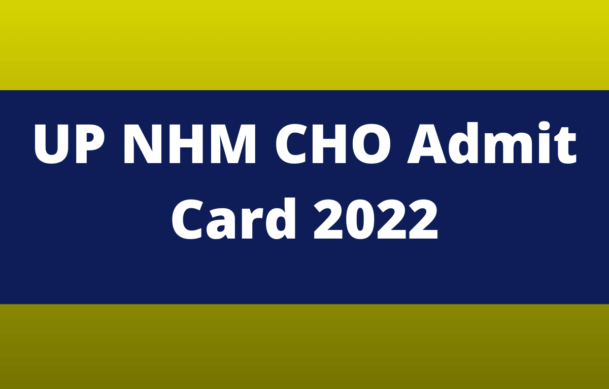 UP NHM CHO Admit Card 2022 Out, Direct Download Link Here_30.1