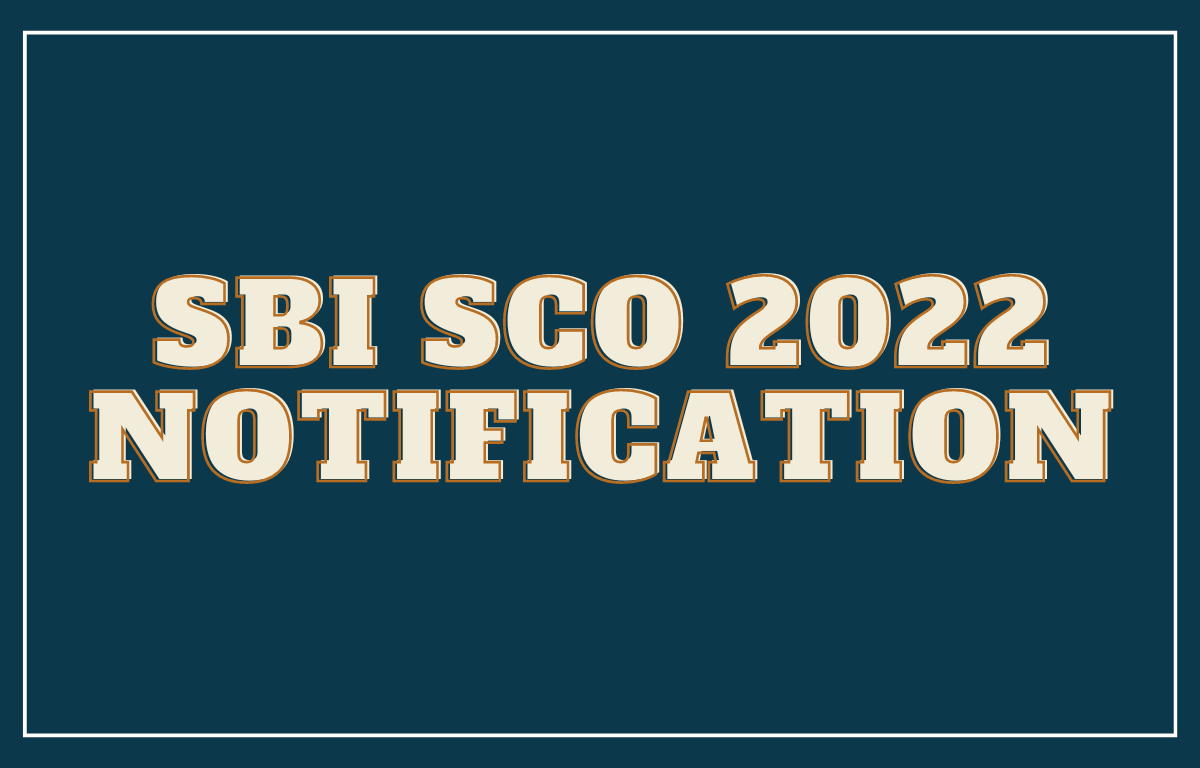 SBI SCO 2022 Notification Out, Last Date to Apply for 714 Special Cadre Officer Posts_30.1