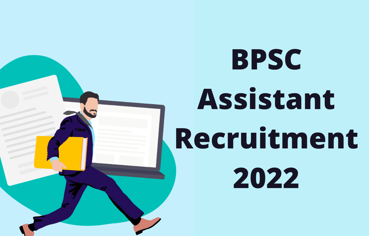 BPSC Assistant Recruitment 2022 for 44 vacancies_30.1