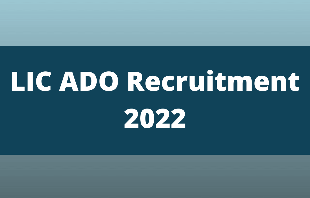 LIC ADO Recruitment 2022 Notification for Apprentice Development Officer Vacancies_30.1