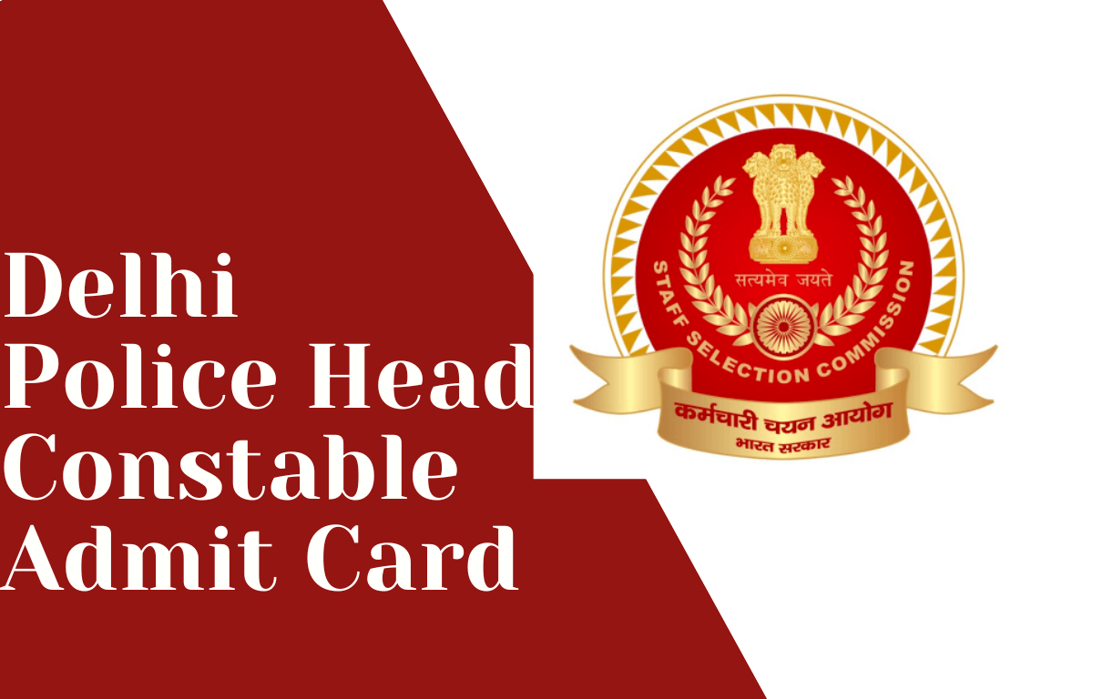 Delhi Police Head Constable Admit Card 2022, Application Status Out_30.1