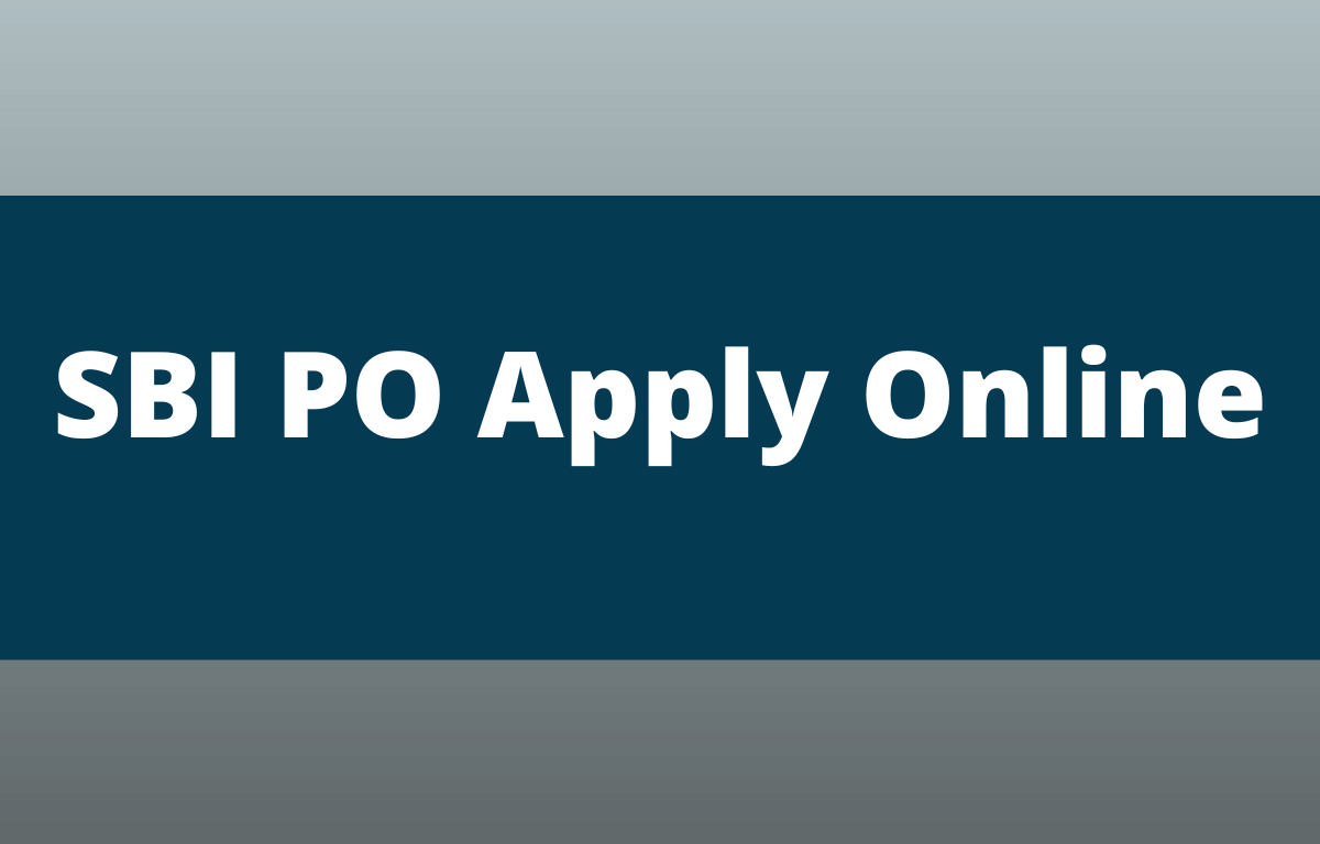 SBI PO Apply Online 2022, Online Application for 1673 PO Vacancies_30.1