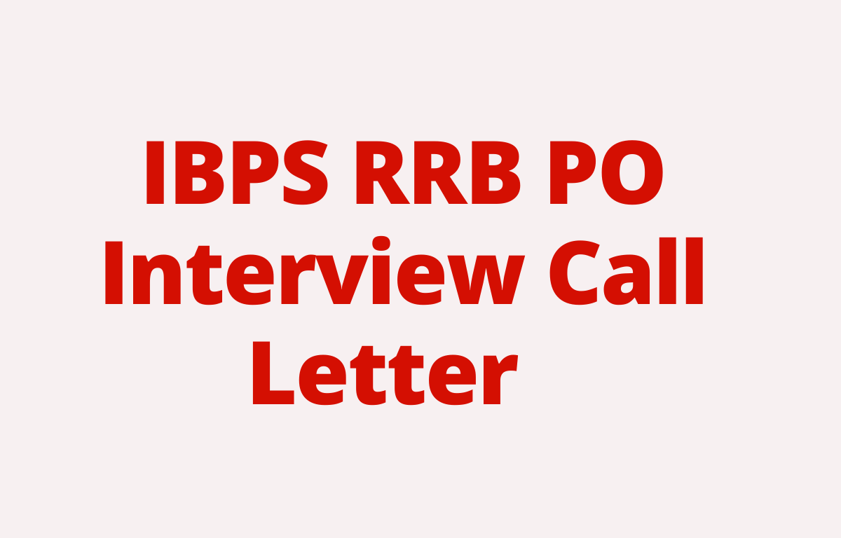 IBPS RRB PO Interview Call Letter 2022 Out, Direct Download Link_30.1
