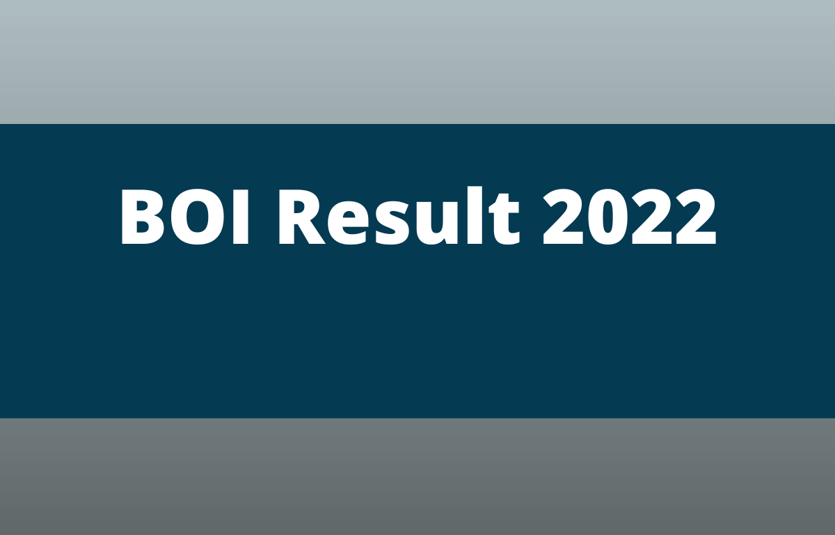 BOI Result 2022 Out, Merit List & Result PDF_30.1