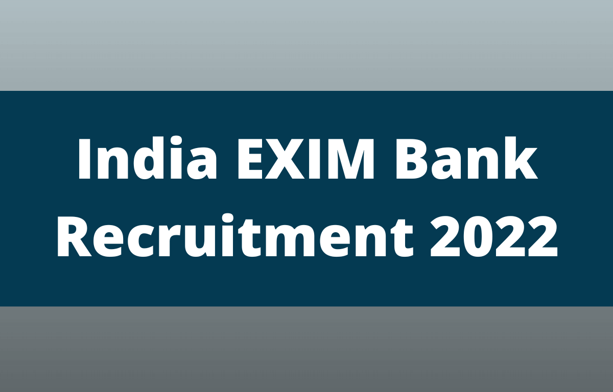 India EXIM Bank Recruitment 2022, Last Date to Apply Online for 45 Posts_30.1