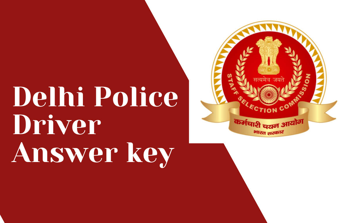 Delhi Police Driver Answer Key 2022 Out, Exam Response Sheet_30.1