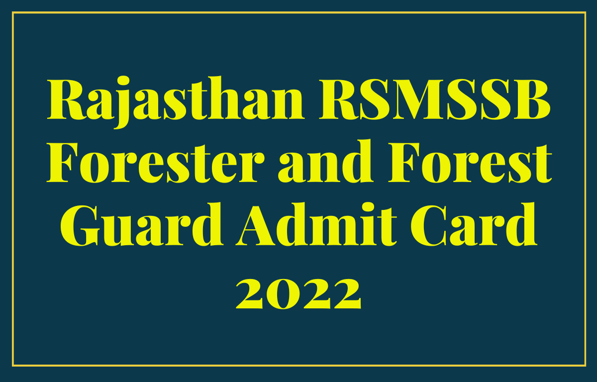 Rajasthan Forest Guard Admit Card 2022 Out, Download Call Letter & Hall Ticket_30.1
