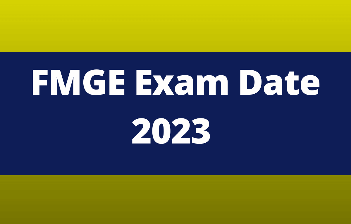 FMGE Exam Date 2023 With Latest Exam Schedule_30.1