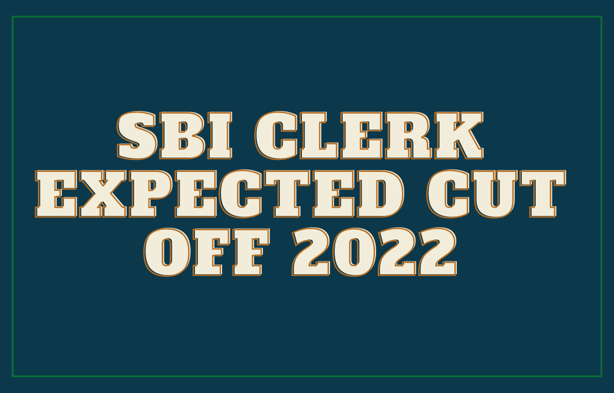 SBI Clerk Prelims Expected Cut Off Marks 2022 For SC ST OBC & GEN Category_30.1