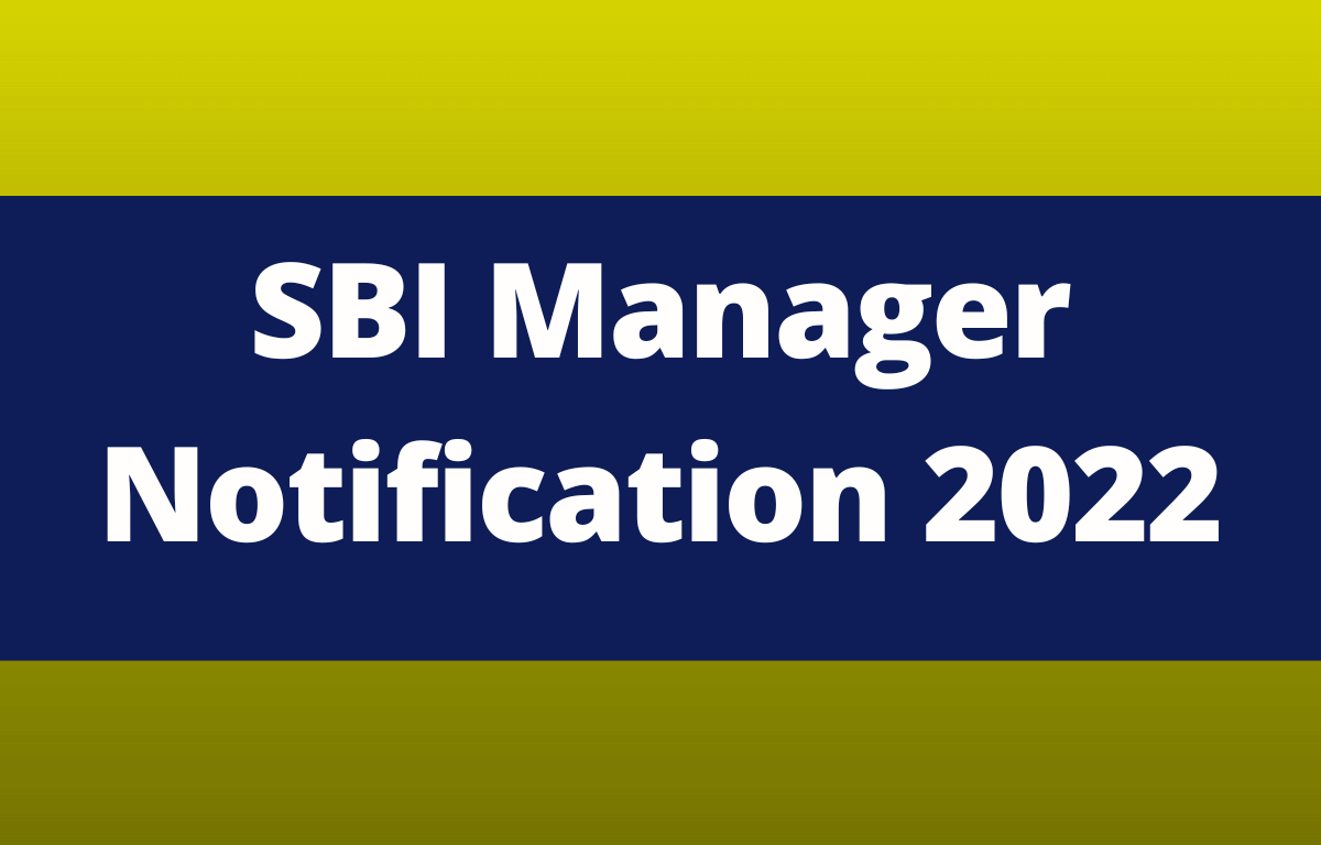 SBI Manager Notification 2022 Out Vacancy PDF Download_30.1