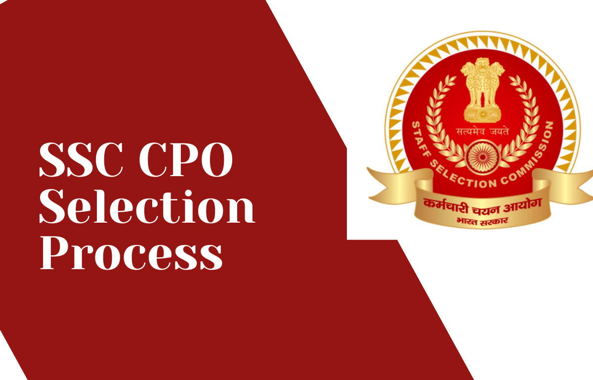 SSC CPO Selection Process 2022, Check Complete Selection Process Here_30.1