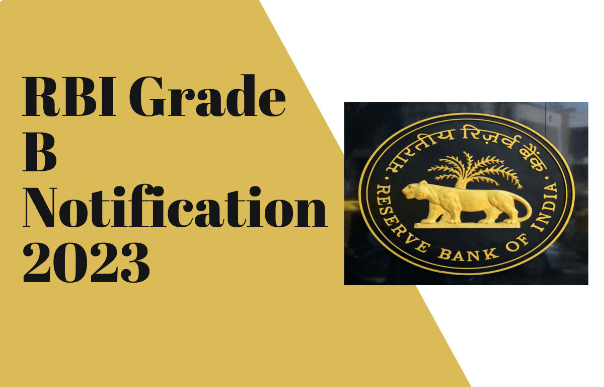 RBI Grade B 2023 Notification, Exam Date, Vacancy, Pattern, Syllabus