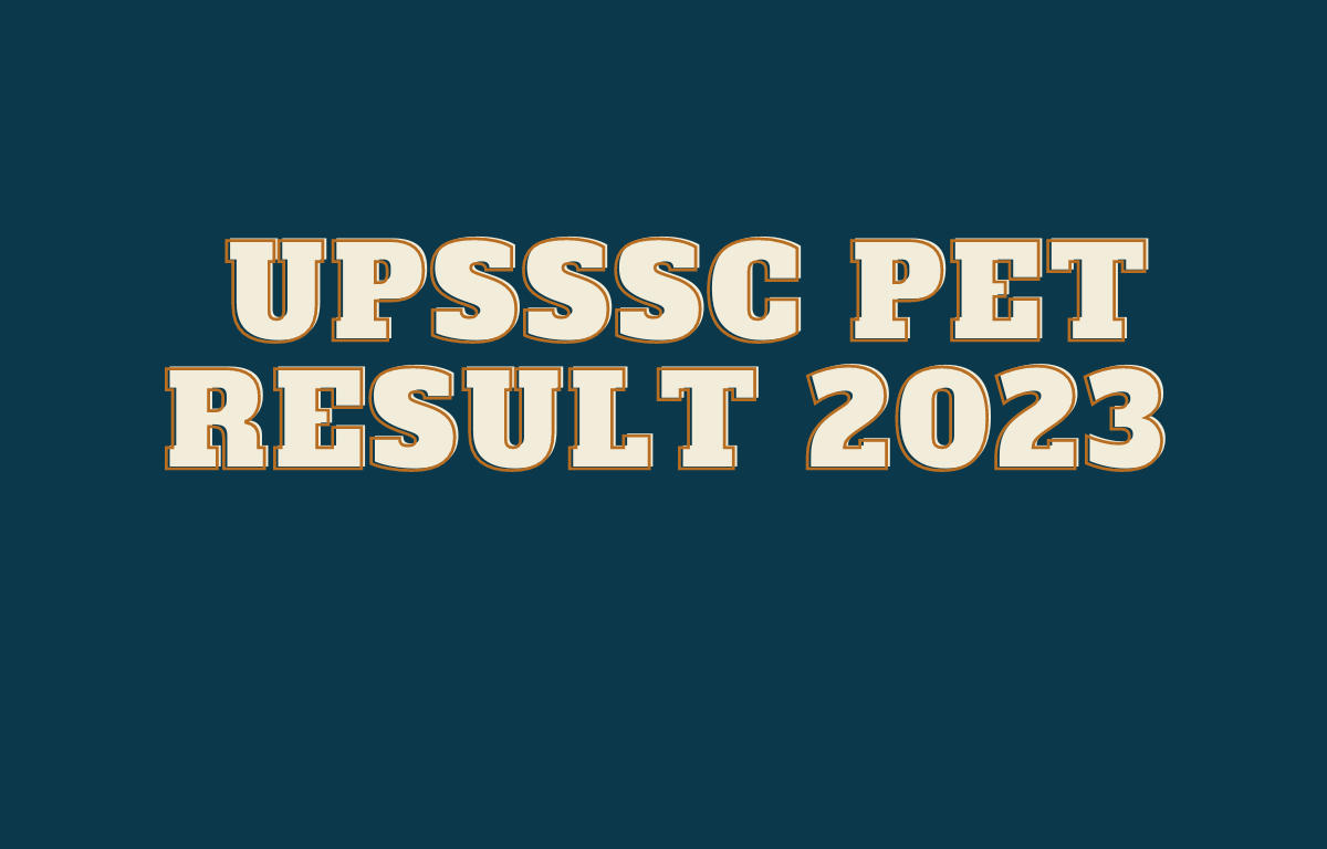 UPSSSC PET Result 2023 Out, Direct Download Link_30.1