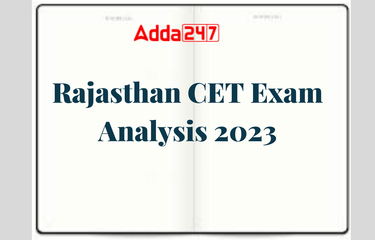 Rajasthan CET 12th Level Exam Analysis 2023, 11th Feb Shift 1_30.1