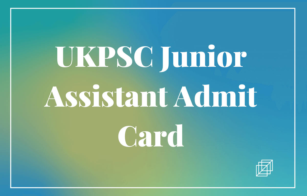 UKPSC Junior Assistant Admit Card 2023 Out, Download Link_30.1