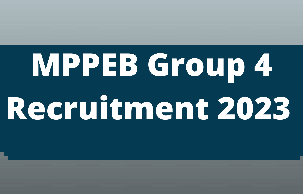 MPPEB Group 4 Recruitment 2023, Apply Online for 2716 Asst. Grade 3 Vacancies_30.1