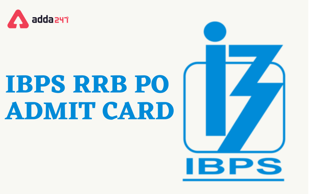IBPS RRB PO Admit Card 2021 Out | Download Admit Card @ibps.in/_30.1
