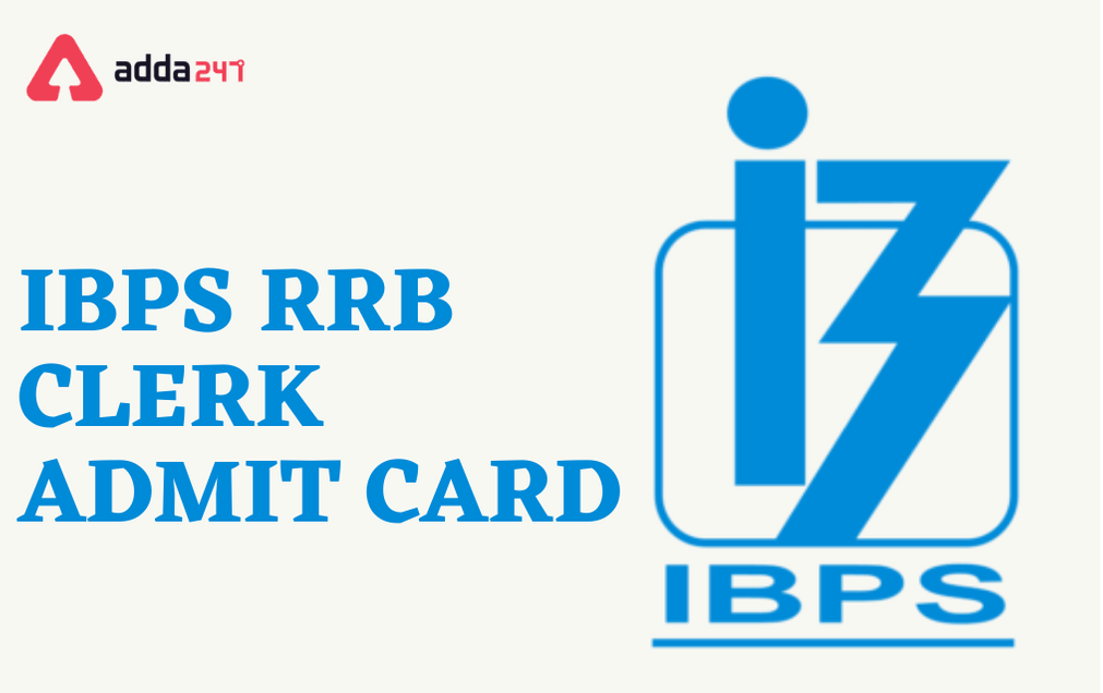 IBPS RRB Clerk Mains Admit Card 2021| Download Office Assistant Mains Call Letter_30.1